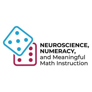 Neuroscience, Numeracy, and Meaningful Math Instruction